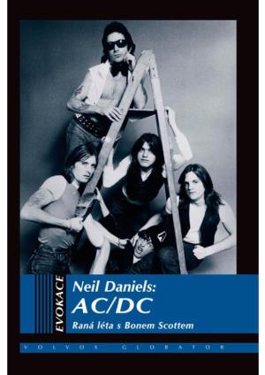 Ukázka Knihy Z Internetového Knihkupectví Neil Daniels AC/DC Raná Léta S Bonem Scottem