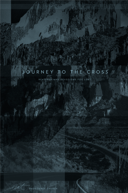 Journey to the Cross READINGS & DEVOTIONS for LENT