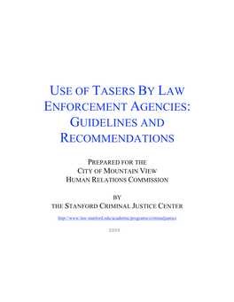 Use of Tasers by Law Enforcement Agencies: Guidelines and Recommendations