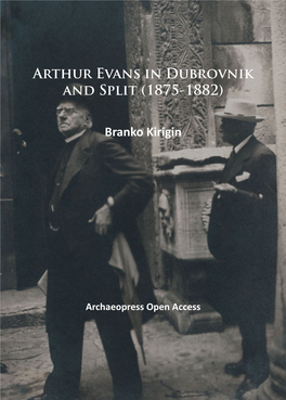 Arthur Evans in Dubrovnik and Split (1875-1882)