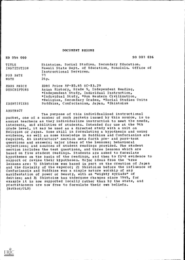 TITLE Shintoism. Social Studies. Secondary Education. INSTITUTION Hawaii State Dept. of Education, Honolulu. Office of Instructional Services. PUB DATE 71 NOTE 26P