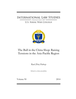The Bull in the China Shop: Raising Tensions in the Asia-Pacific Region