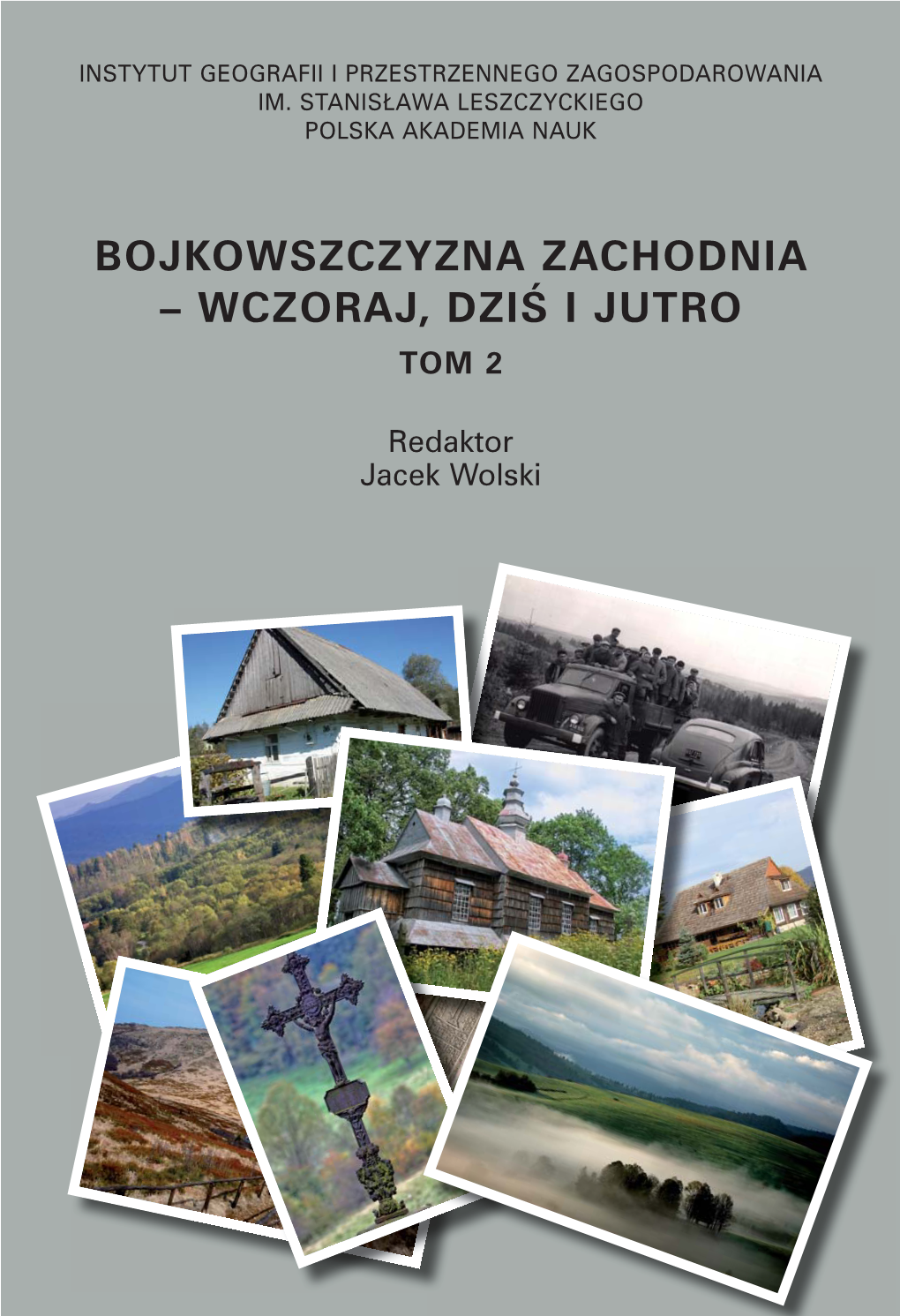 Bojkowszczyzna Zachodnia – Wczoraj, Dziś I Jutro Tom 2