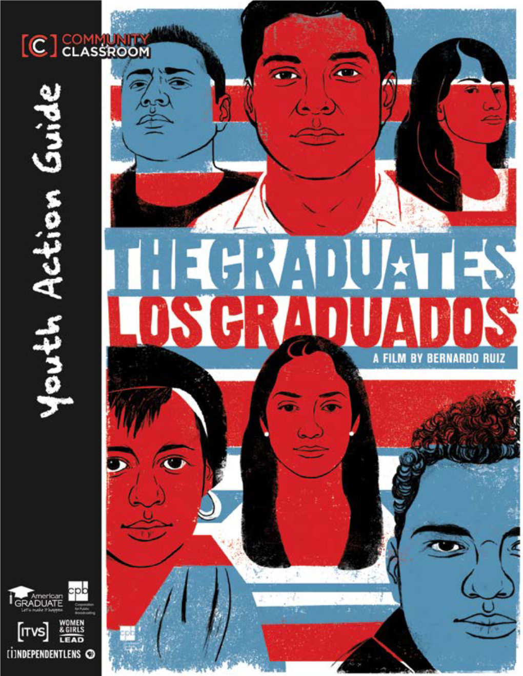 Youth Action Guide Pbs.Org/Thegraduates 3 from the Filmmaker