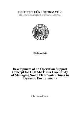 Development of an Operation Support Concept for CDTM-IT As a Case Study of Managing Small IT-Infrastructures in Dynamic Environments