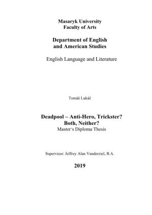Deadpool – Anti-Hero, Trickster? Both, Neither? Master’S Diploma Thesis