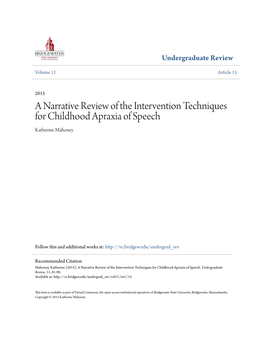 A Narrative Review of the Intervention Techniques for Childhood Apraxia of Speech Katherine Mahoney