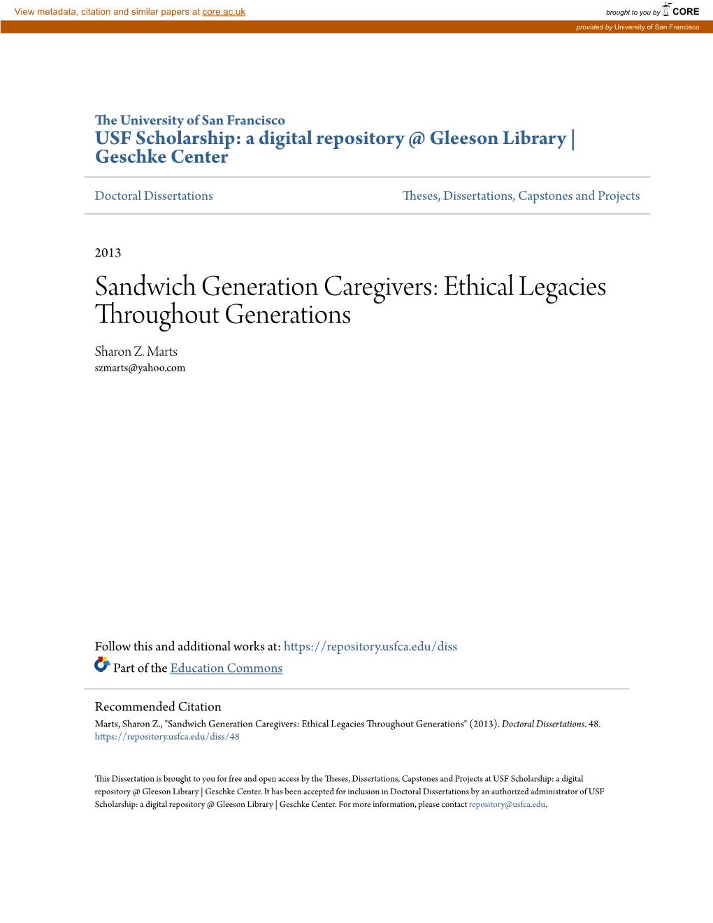 Sandwich Generation Caregivers: Ethical Legacies Throughout Generations Sharon Z