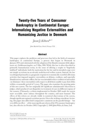 Twenty-Five Years of Consumer Bankruptcy in Continental Europe: Internalizing Negative Externalities and Humanizing Justice in Denmark Y Jasonj
