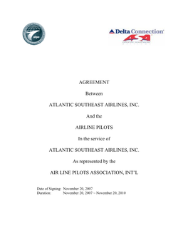 AGREEMENT Between ATLANTIC SOUTHEAST AIRLINES, INC. and the AIRLINE PILOTS in the Service of ATLANTIC SOUTHEAST AIRLINES, INC. A