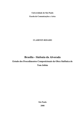 Brasília - Sinfonia Da Alvorada Estudo Dos Procedimentos Composicionais Da Obra Sinfônica De Tom Jobim