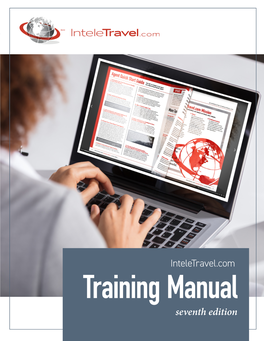 Inteletravel.Com Training Manual Seventh Edition Table of Contents