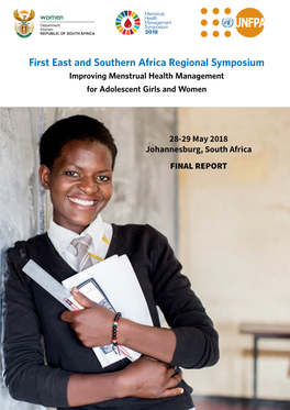 First East and Southern Africa Regional Symposium Improving Menstrual Health Management for Adolescent Girls and Women