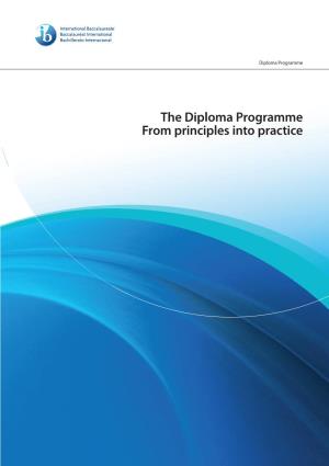 The Diploma Programme from Principles Into Practice