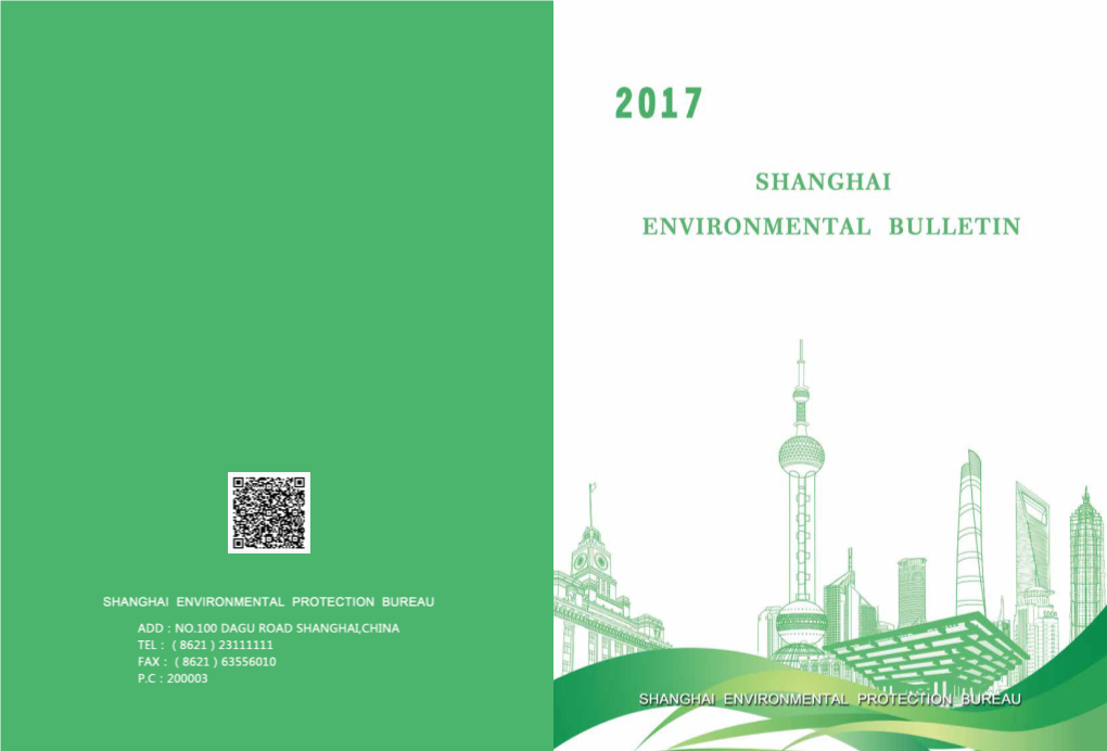 2017 Shanghai Environmental Bulletin Is Hereby Management of Solid Waste 26 Supervision Over Radiation Security 27 Issued