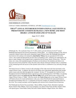 THE 8TH ANNUAL PITTSBURGH INTERNATIONAL JAZZ FESTIVAL PRESENTED by CITIZENS BANK HAS a NEW HOME and MOST HIGHLY ANTICIPATED LINE up to DATE June 15-17, 2018