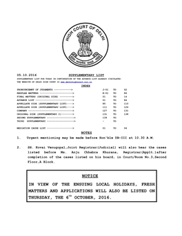 NOTICE in VIEW of the ENSUING LOCAL HOLIDAYS, FRESH MATTERS and APPLICATIONS WILL ALSO BE LISTED on THURSDAY, the 6Th OCTOBER, 2016