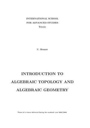 Introduction to Algebraic Topology and Algebraic