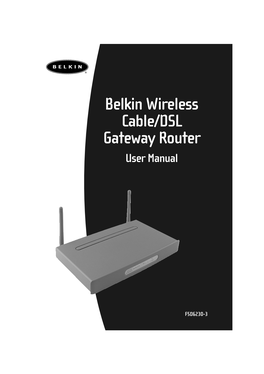 Belkin Wireless Cable/DSL Gateway Router User Manual