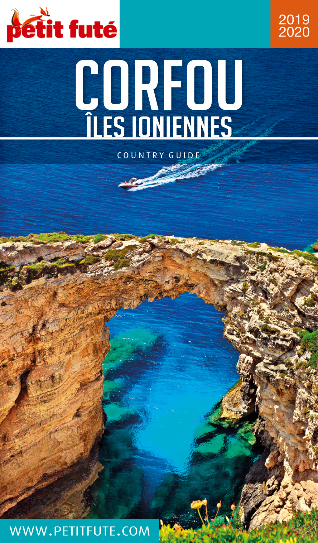 De Voyage 2019 - 2020 Sur Plus De 700 Destinations Corfou Îles Ioniennes Version Numérique Offerte Pour L’Achat COUNTRY GUIDE De Tout Guide Papier