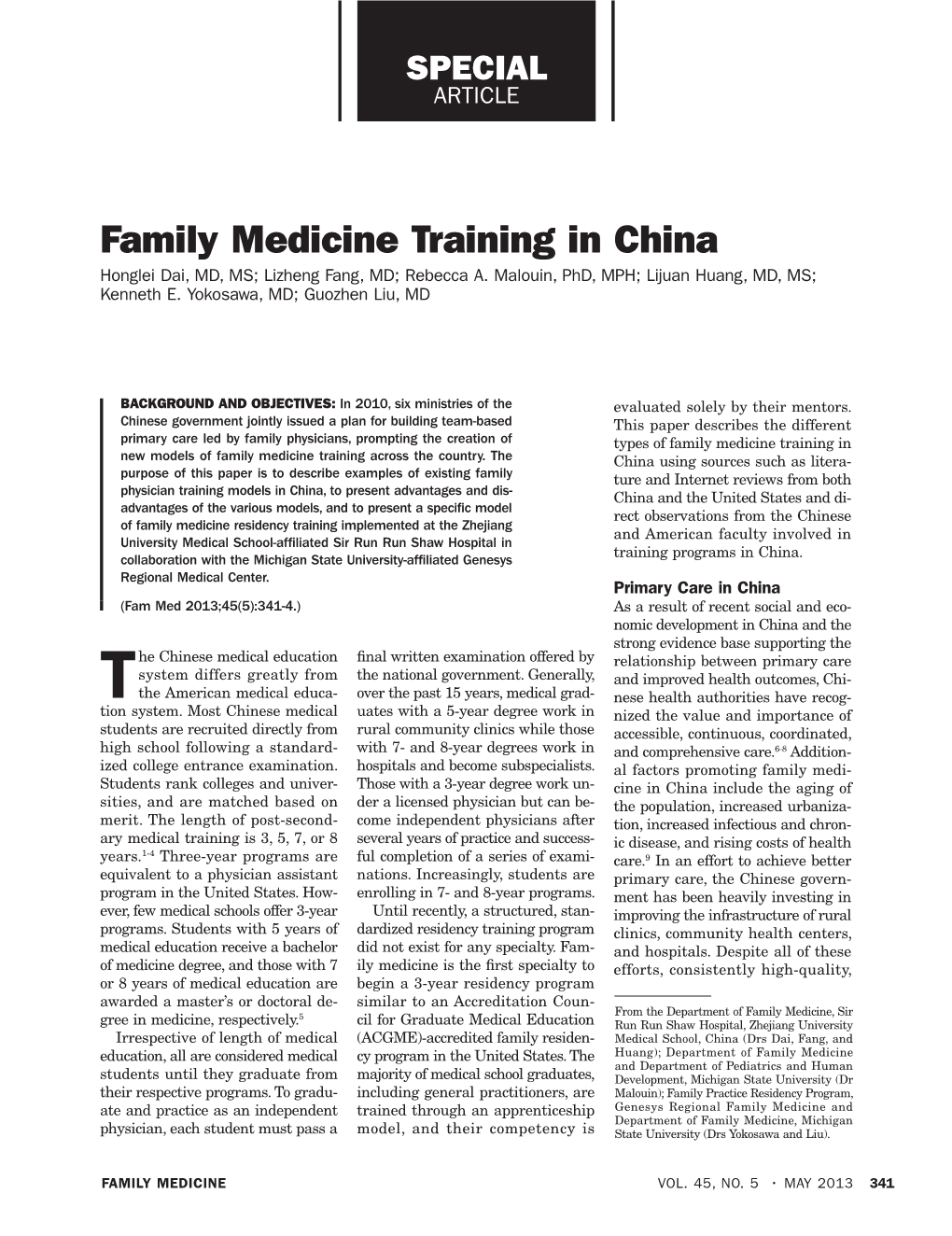 Family Medicine Training in China Honglei Dai, MD, MS; Lizheng Fang, MD; Rebecca A