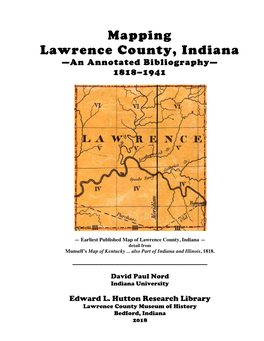 Mapping Lawrence County, Indiana —An Annotated Bibliography— 1818–1941