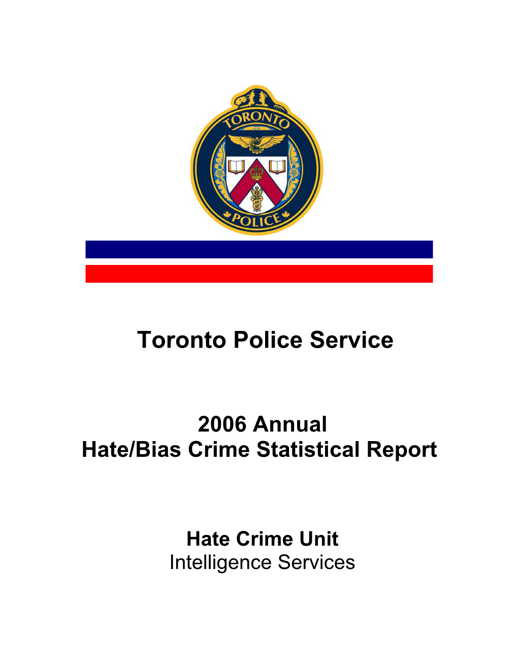 2006 Annual Hate/Bias Crime Statistical Report