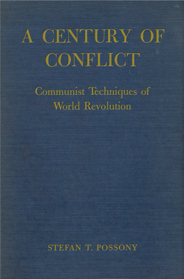 A Century of Conflict: Communist Techniques of World Revolution