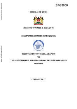 RESETTLEMENT ACTION PLAN REPORT for the REHABILITATION and EXPANSION of the MOMBASA LOT 2B Public Disclosure Authorized PIPELINES