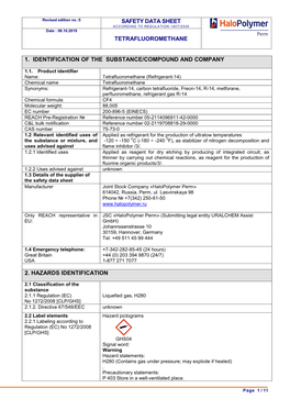 Safety Data Sheet Tetrafluoromethane 1. Identification of the Substance/Compound and Company 2. Hazards Identification