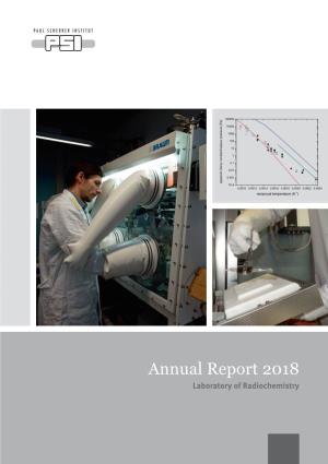 Annual Report 2018 Laboratory of Radiochemistry Cover Transmutation Can Potentially Mitigate Problems Related to the Disposal of Spent Nuclear Fuel
