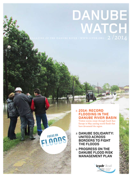 Danube Watch the Magazine of the Danube River / 2 /2014