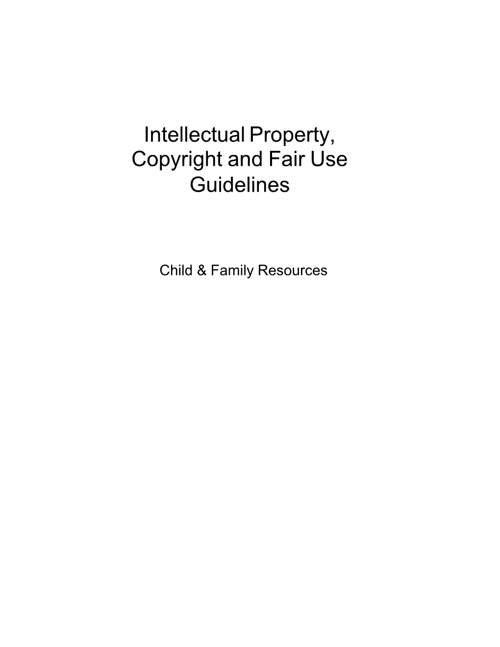 Intellectual Property, Copyright, and Fair