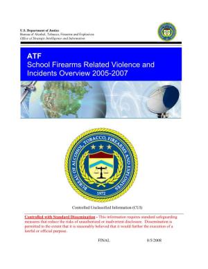 ATF School Firearms Related Violence and Incidents Overview