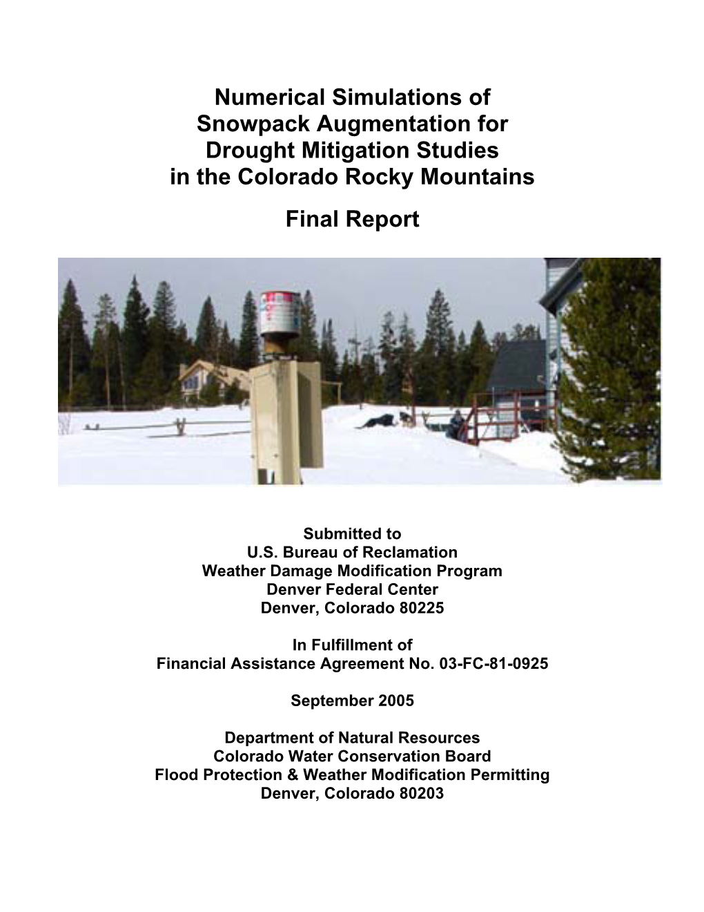 Numerical Simulations of Snowpack Augmentation for Drought Mitigation Studies in the Colorado Rocky Mountains