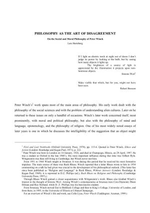 PHILOSOPHY AS the ART of DISAGREEMENT on the Social and Moral Philosophy of Peter Winch Lars Hertzberg