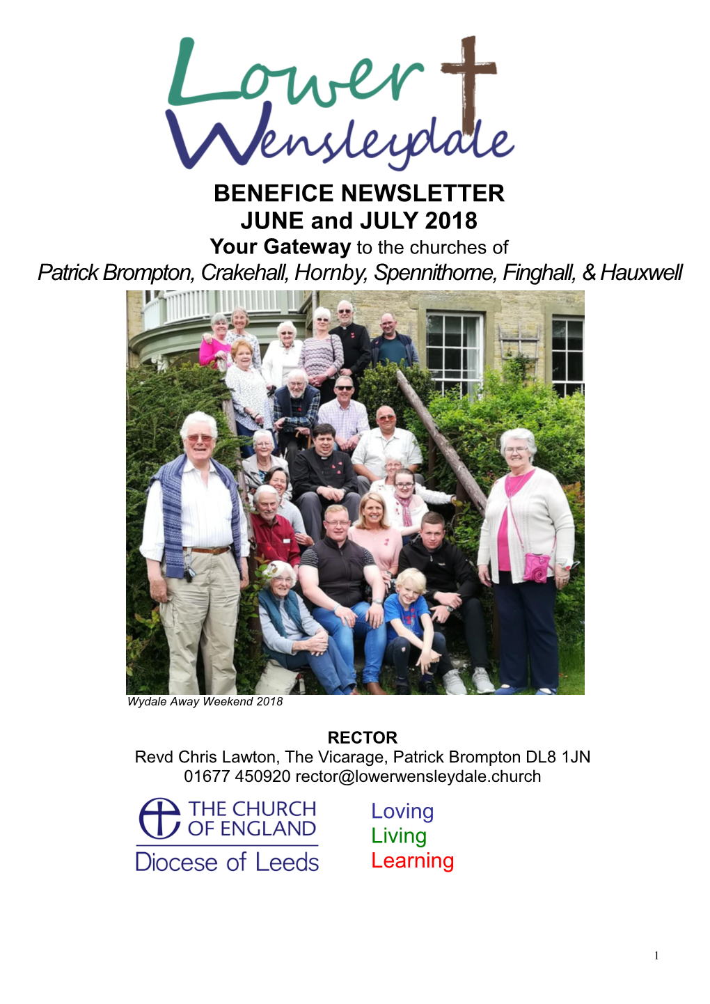 BENEFICE NEWSLETTER JUNE and JULY 2018 Your Gateway to the Churches of Patrick Brompton, Crakehall, Hornby, Spennithorne, Finghall, & Hauxwell