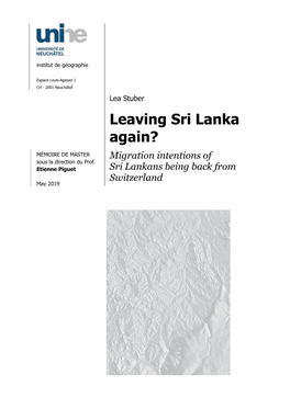 Leaving Sri Lanka Again? MÉMOIRE DE MASTER Migration Intentions of Sous La Direction Du Prof