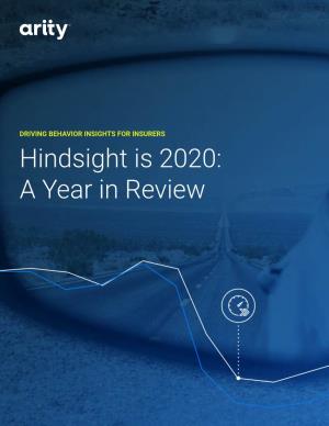 Hindsight Is 2020: a Year in Review TABLE of CONTENTS
