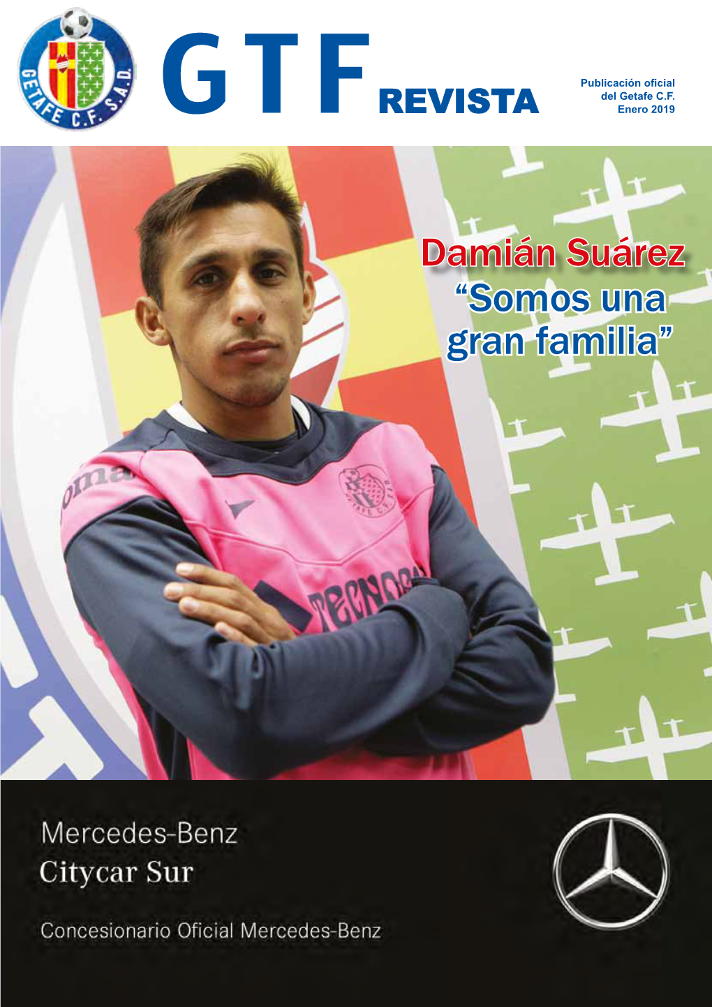 “Somos Una Gran Familia” GTF Revista GETAFE C.F