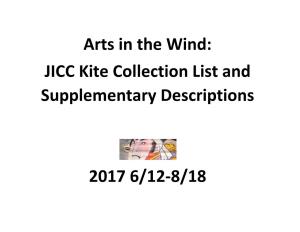 Arts in the Wind: JICC Kite Collection List and Supplementary Descriptions 2017 6/12-8/18