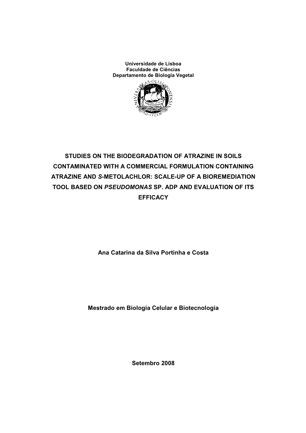 Studies on the Biodegradation of Atrazine