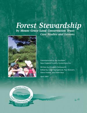 Forest Stewardship by Mount Grace Land Conservation Trust: Case Studies and Lessons