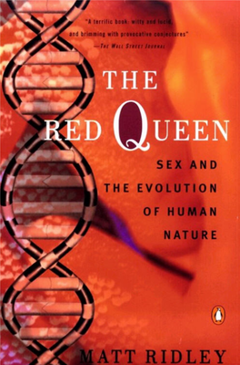 The Red Queen: Sex and the Evolution of Human Nature