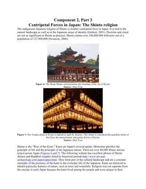 The Shinto Religion the Indigenous Japanese Religion of Shinto Is Another Centripetal Force in Japan