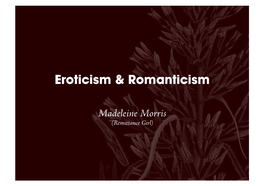 Eroticism & Romanticism