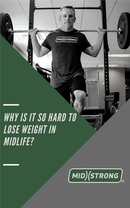Why Is It So Hard to Lose Weight in Midlife? 1