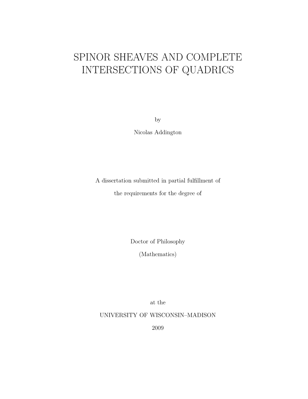 Spinor Sheaves and Complete Intersections of Quadrics