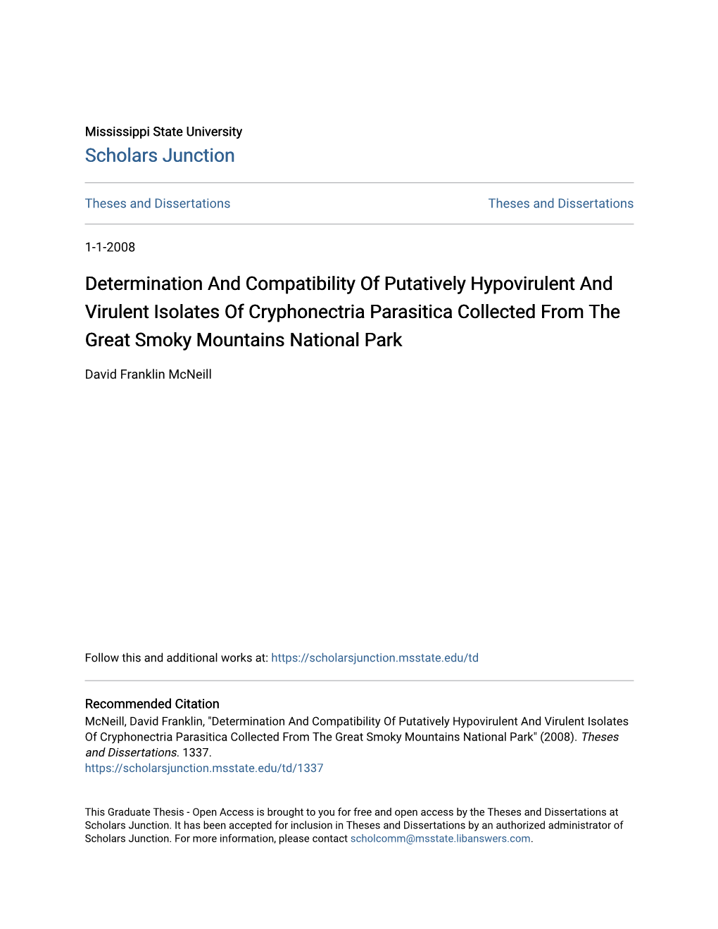 Determination and Compatibility of Putatively Hypovirulent and Virulent Isolates of Cryphonectria Parasitica Collected from the Great Smoky Mountains National Park