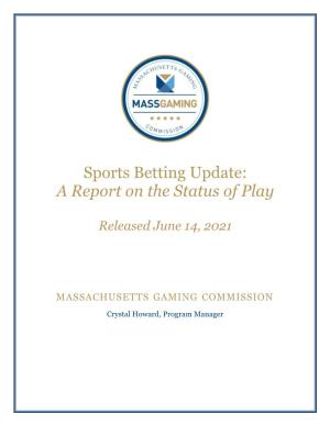 Sports Betting Update: a Report on the Status of Play